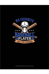 My Favorite Baseball Player Calls Me Grandma