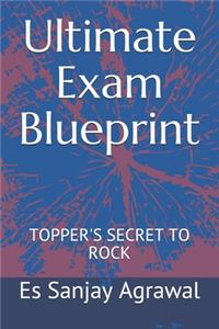 Ultimate Exam Blueprint