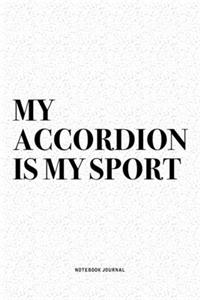 My Accordion Is My Sport