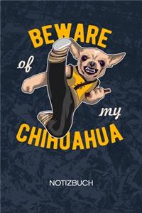 Beware Of My Chihuahua