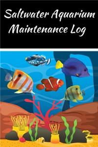 Saltwater Aquarium Maintenance Log