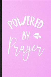 Powered by Prayer