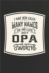 I Have Been Called Many s In My Life But Opa Is My Favorite