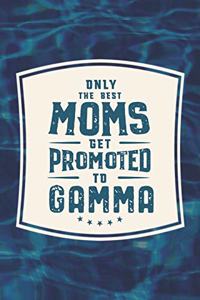 Only The Best Moms Get Promoted To Gamma