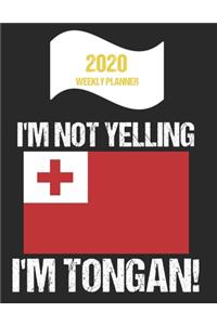 2020 Weekly Planner I'm Not Yelling I'm Tongan
