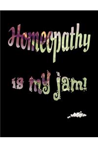 Homeopathy is my jam!