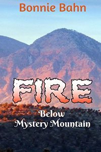 FIRE Below Mystery Mountain