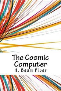 Cosmic Computer