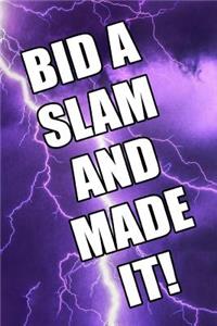 Bid a Slam and Made It Bridge Player's Journal