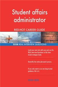 Student affairs administrator RED-HOT Career; 2558 REAL Interview Questions
