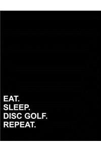 Eat Sleep Disc Golf Repeat