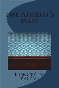 The Atheist's Mass