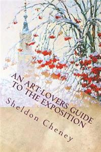 An Art-Lovers Guide to the Exposition