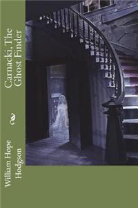 Carnacki, The Ghost Finder