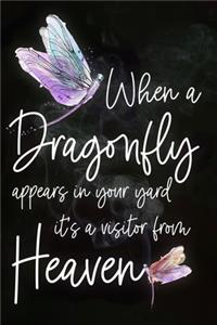When a Dragonfly Appears in Your Yard It's a Visitor From Heaven