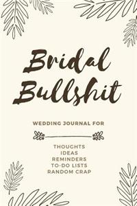Bridal Bullshit