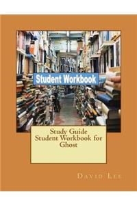 Study Guide Student Workbook for Ghost
