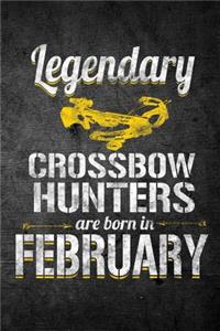 Legendary Crossbow Hunters Are Born In February
