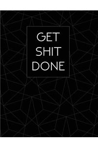 Get Shit Done
