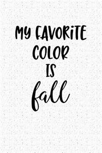 My Favorite Color Is Fall