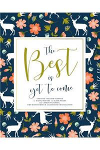 The Best Is Yet to Come, Undated Teacher Planner
