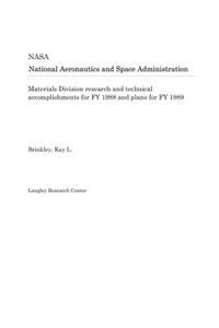 Materials Division Research and Technical Accomplishments for Fy 1988 and Plans for Fy 1989