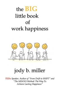 BIG little book of work happiness