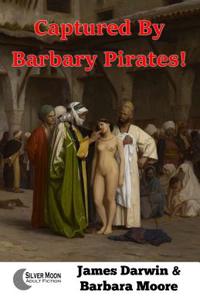 Captured By Barbary Pirates!