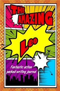 The Amazing Leo Fantastic Action Packed Writing Journal