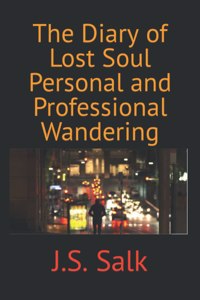 The Diary of Lost Soul Personal and Professional Wandering