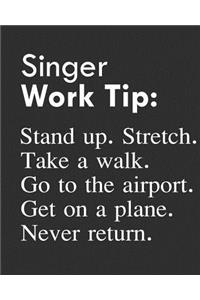 Singer Work Tip