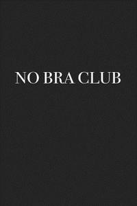 No Bra Club