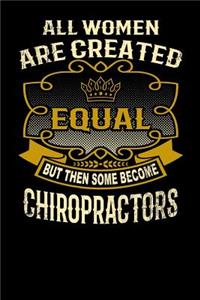 All Women Are Created Equal But Then Some Become Chiropractors