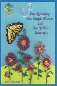 One Raindrop, one purple flower and one yellow butterfly