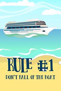 Rule #1 Don't Fall of the Boat