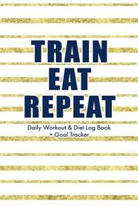 Train Eat Repeat