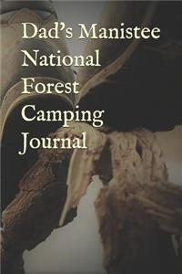 Dad's Manistee National Forest Camping Journal