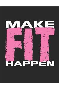 Make Fit Happen