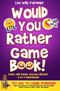 Would You Rather Game Book Teens & Family Activity Edition!