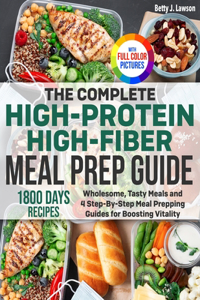 Complete High-Protein High-Fiber Meal Prep Guide