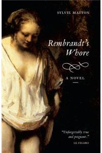 Rembrandt's Whore