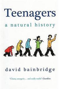 Teenagers: A Natural History