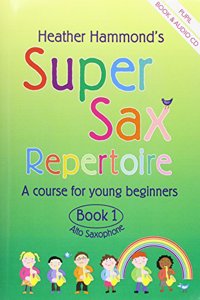 Super Sax Repertoire Book 1 - Student Book