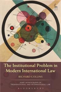 Institutional Problem in Modern International Law