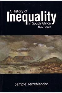 History of Inequality in South Africa 1652-2002