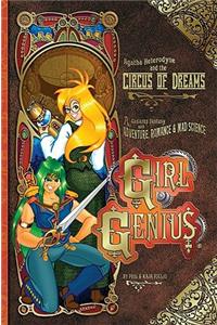 Girl Genius Volume 4: Agatha Heterodyne & the Circus of Dreams