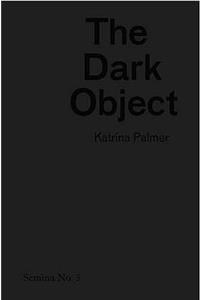 The Dark Object