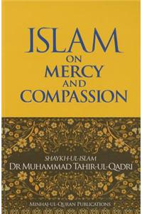 Islam on Mercy & Compassion