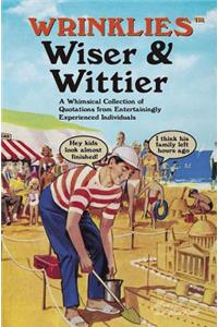 Wrinklies Wiser & Wittier