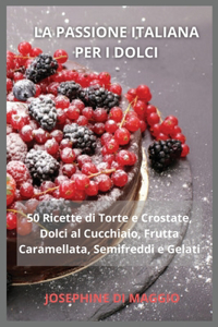 La Passione Italiana per i Dolci